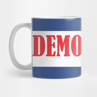 No More Democracy  #8 Mug